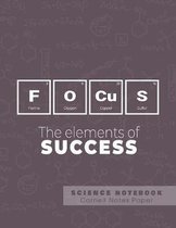 Focus - The elements of success - Science Notebook - Cornell Notes Paper