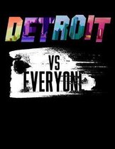 Detroit Vs Everyone: Music Journal For Recording Notes Of Songs Or To Use As A Music Notebook For Detriot Michigan Lovers, Rap Muisc Fans A