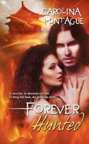 The Forever and Ever- Forever Hunted