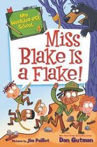 My Weirder-Est School- My Weirder-est School: Miss Blake Is a Flake!