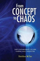 From Concept to Chaos: Our Contemporary Culture is Being Sadly Neglected