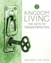 Kingdom Living 2: The Keys to Transformation