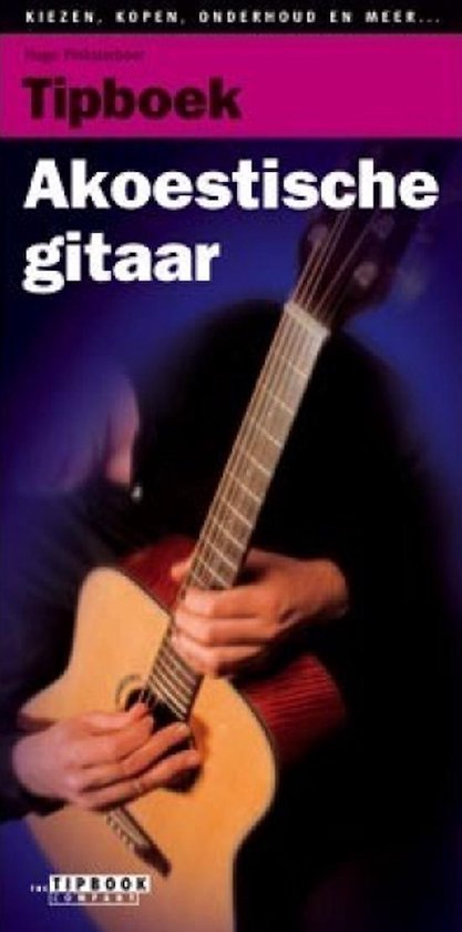 Cover van het boek 'Tipboek akoestische gitaar' van Hugo Pinksterboer en Michiel Roelse