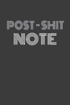 Post - Shit Note: POST - IT NOTE. Some punny shit! Journal/Notebook/Agenda/Diary - funny gift for friend, coworker, family. Blank lined