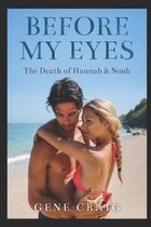 Before My Eyes: The Death of Hannah and Noah