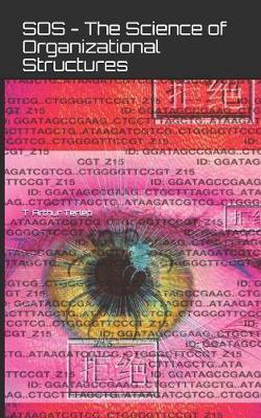 SOS - The Science of Organizational Structures, T Arthur Terlep ...