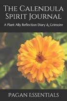 The Calendula Spirit Journal: A Plant Ally Reflection Diary & Grimoire