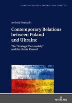 Studies in Politics, Security and Society- Contemporary Relations between Poland and Ukraine