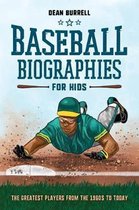Biographies of Today's Best Players- Baseball Biographies for Kids