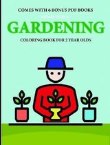 Coloring Books for 2 Year Olds (Gardening)
