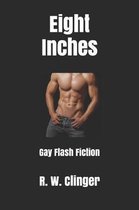 Eight Inches