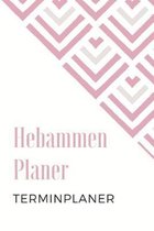 Hebammen Planer Terminplaner: Hebamme Kalender 2020 - Terminkalender A5, Hebammen Planer & Notizbuch