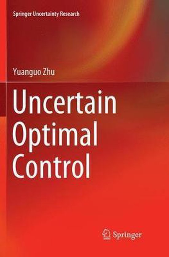 Springer Uncertainty Research- Uncertain Optimal Control - cover