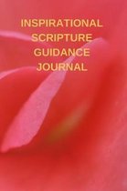 Inspirational Scripture Guidance Journal: 89 Daily Scripture Pages and Room to Journal