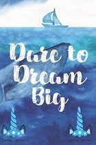 Dare to dream: Cute Blank Lined Book For Women & Girls & Kids To Write Goals, Ideas & Thoughts, Writing, Notes, Doodling and Tracking