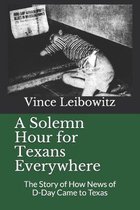 A Solemn Hour for Texans Everywhere