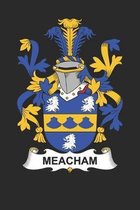 Meacham: Meacham Coat of Arms and Family Crest Notebook Journal (6 x 9 - 100 pages)