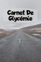 Carnet de Glyc�mie: 6x9 Journal Du Diab�te Ou Carnet De Glyc�mie Pendant 1 An / 53 Semaines. Organisateur Ou Traqueur De Glucose Et Journa