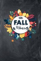 Fall Vibes: Blank Lined Journal For Fall, Chalkboard Cover