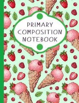 Primary Composition Notebook: Blank Notebook With Picture Box