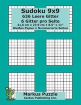 Sudoku 9x9 - 636 leere Gitter: 6 Gitter pro Seite; 21,6 cm x 27,9 cm; 8,5'' x 11''; Wei�es Papier; Seitenzahlen; Su Doku; Nanpure; 9 x 9 R�tseltafel