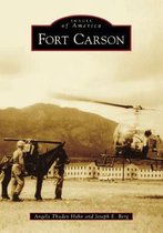 Images of America- Fort Carson