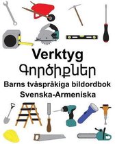 Svenska-Armeniska Verktyg/Գործիքներ Barns tv�spr�kiga bildordbok