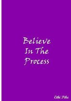 Believe In The Process (Purple)