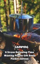 Camping a Stress Relieving Time Wasting Puzzle Gift Book