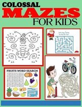 Colossal Mazes for Kids