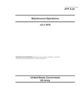 Army Techniques Publication ATP 4-33 Maintenance Operations July 2019