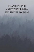 RV and Camper Maintenance Book and Travel Journal: 94 Pages of 6 X 9 Inch Handy RV and Camper Travel Book