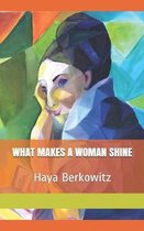 What Makes a Woman Shine