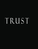Trust: Black and white Decorative Book to Stack Together on Coffee Tables, Bookshelves and Interior Design - Add Bookish Char