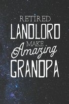 Retired Landlord Make Amazing Grandpa: Family life Grandpa Dad Men love marriage friendship parenting wedding divorce Memory dating Journal Blank Line