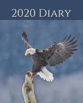 2020 Diary: Weekly Planner & Monthly Calendar - Desk Diary, Journal, Bald Eagle, Alaskan Eagle, Alaska, North American Wildlife, R