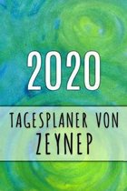 2020 Tagesplaner von Zeynep: Personalisierter Kalender f�r 2020 mit deinem Vornamen