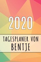 2020 Tagesplaner von Bentje: Personalisierter Kalender f�r 2020 mit deinem Vornamen