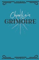 Charlie's Grimoire: Personalized Grimoire Notebook (6 x 9 inch) with 162 pages inside, half journal pages and half spell pages.