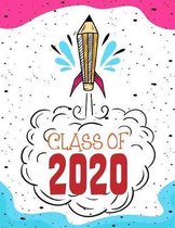 Class Of 2020: Composition Notebook For High School Seniors/110 pages/8.5''x11''
