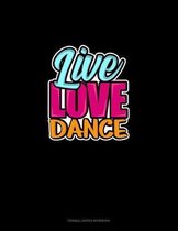 Live Love Dance