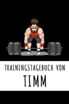 Trainingstagebuch von Timm: Personalisierter Tagesplaner f�r dein Fitness- und Krafttraining im Fitnessstudio oder Zuhause