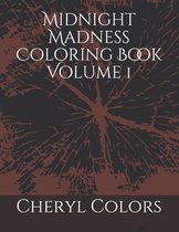 Midnight Madness Coloring Book Volume 1
