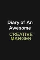 Diary of an awesome Creative Manger: Writing careers journals and notebook. A way towards enhancement