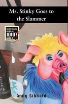 Ms. Stinky Goes to the Slammer