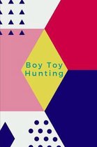 Boy Toy Hunting
