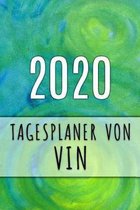 2020 Tagesplaner von Vin: Personalisierter Kalender f�r 2020 mit deinem Vornamen