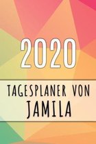 2020 Tagesplaner von Jamila: Personalisierter Kalender f�r 2020 mit deinem Vornamen