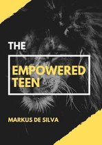 The Empowered Teen
