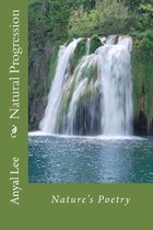 Natural Progression: Nature's Poetry